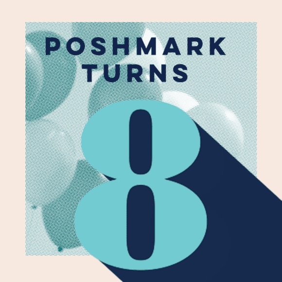 Other - Poshmark is turning 8, so I’m hosting a Party 🎉 Other - Poshmark is turning 8, so I’m hosting a Party 🎉